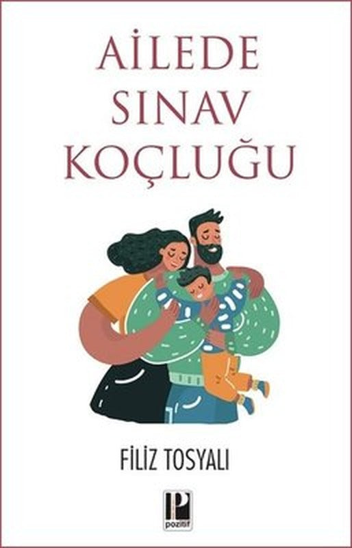 Ailede Sınav Koçluğu | Pozitif Yayıncılık (İnce Kapak )