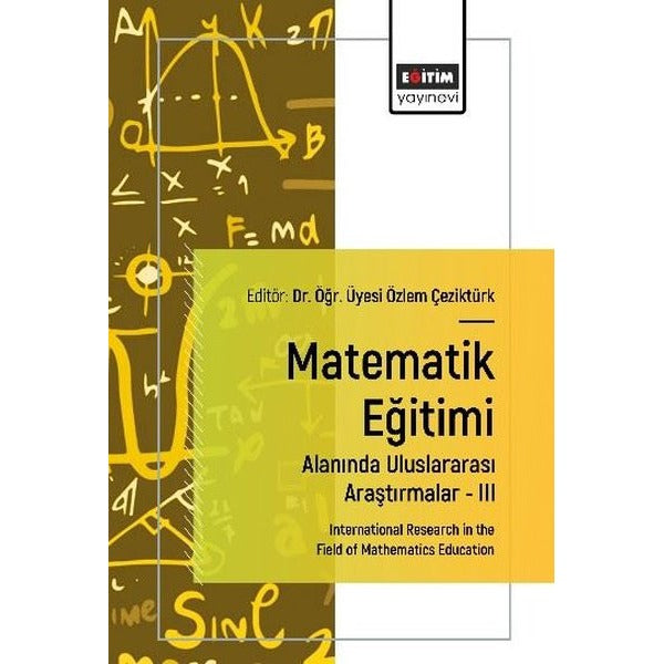 Matematik Eğitimi Alanında Uluslararası Araştırmalar 3 | Eğitim Yayınevi (İnce Kapak)