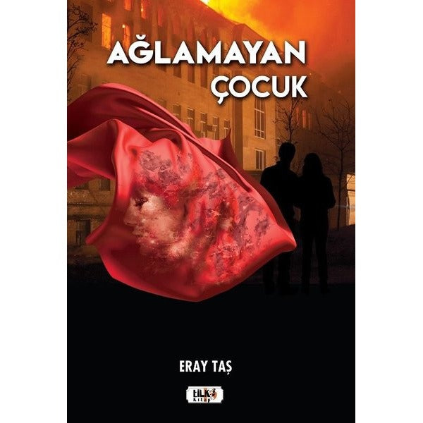 Ağlamayan Çocuk | Tilki Kitap (Ciltsiz)