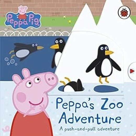 Peppa Pig: Peppa's Zoo Adventure : A push-and-pull adventure | Penguin Random House Children's UK