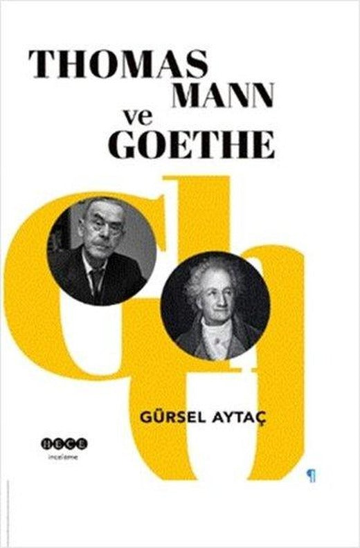 Thomas Mann ve Goethe | Hece Yayınları (İnce Kapak)