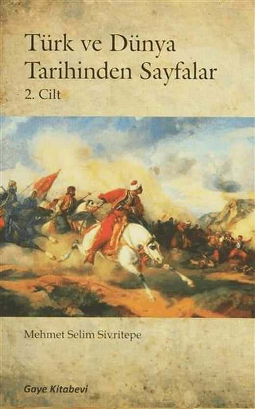 Türk ve Dünya Tarihinden Sayfalar (2. Cilt)