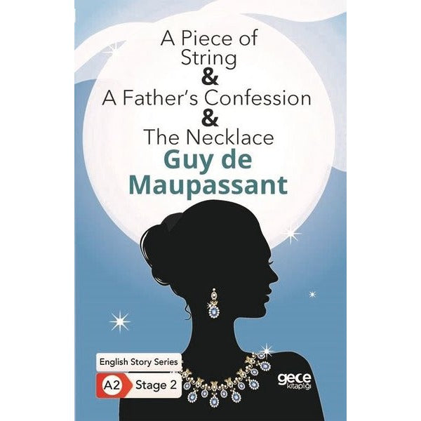 A Piece of String - A Fathers Confession - The Necklace - English Story Series - A2 Stage 2 | Gece Kitaplığı