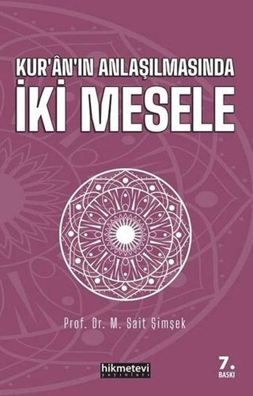 Kur'an'ın Anlaşılmasında İki Mesele