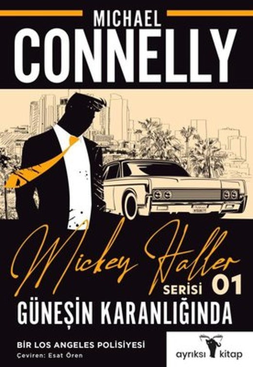 Güneşin Karanlığında - Mickey Haller Serisi 1 | Ayrıksı Kitap
