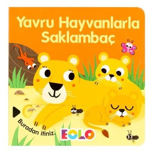 Yavru Hayvanlarla Saklambaç - Sürgülü Kitaplar | Eolo