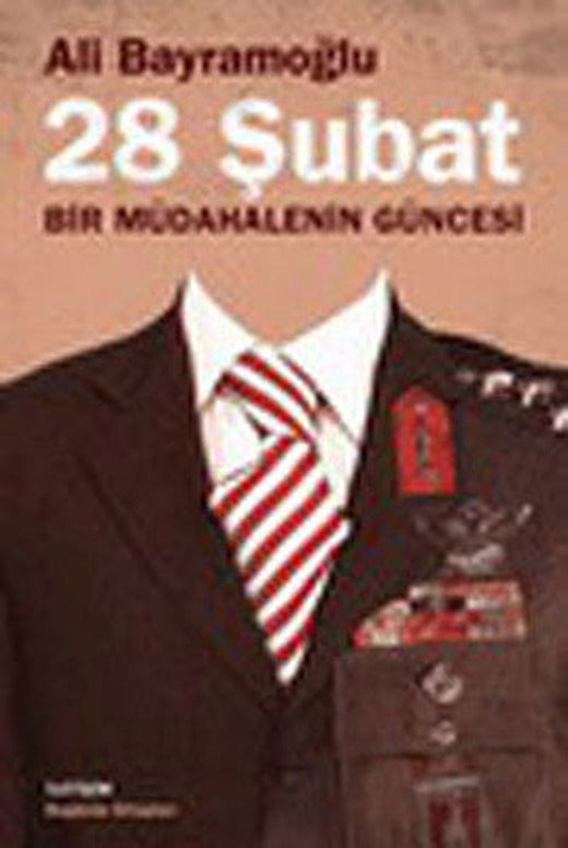 28 Şubat ; Bir Müdahalenin Güncesi | İletişim Yayınları