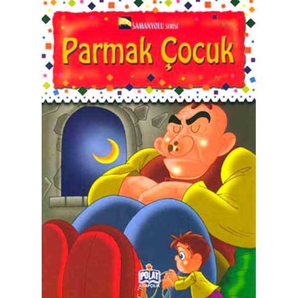 Samanyolu Serisi - Parmak Çocuk | Polat Kitapçılık