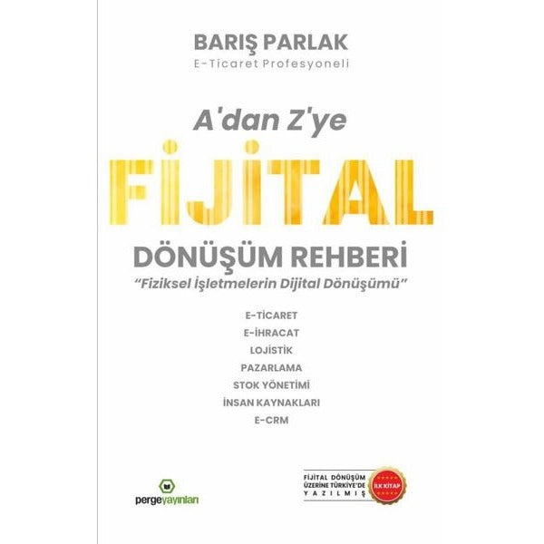 A’dan Z’ye Fijital Dönüşüm Rehberi