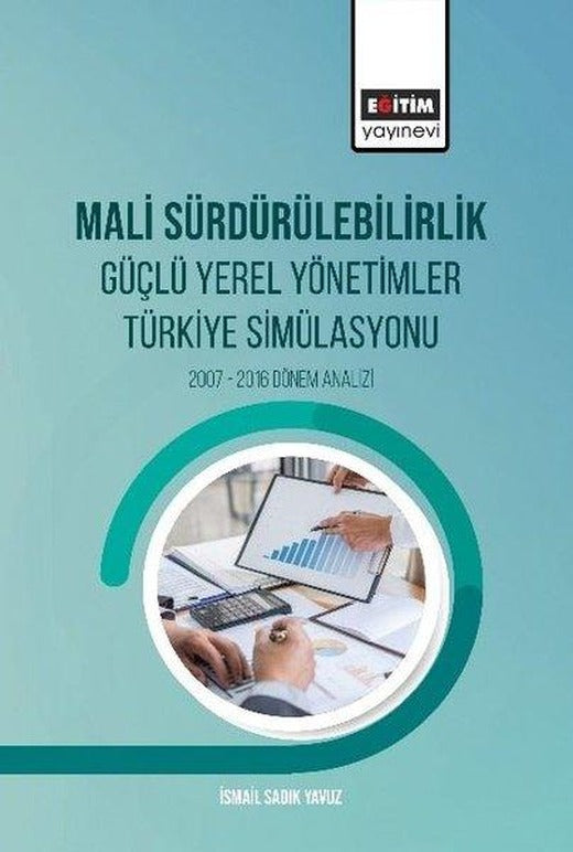 Mali Sürdürülebilirlik Güçlü Yerel Yönetimler Türkiye Simülasyonu | Eğitim Yayınevi (İnce Kapak)