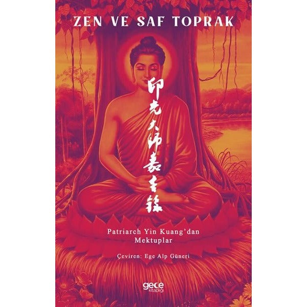 Zen ve Saf Toprak - Patriarch Yin Kuang'dan Mektuplar | Gece Kitaplığı