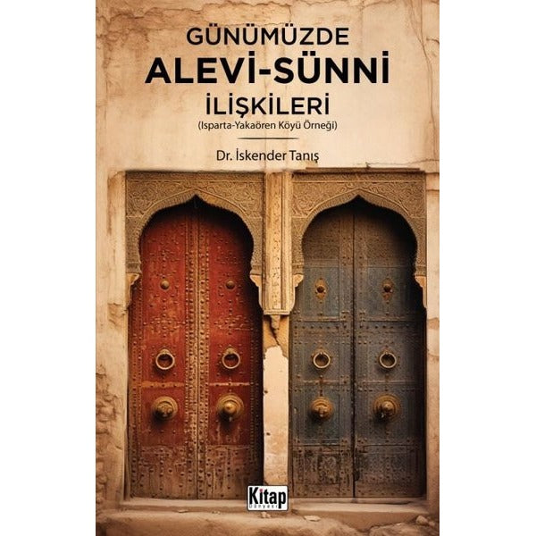 Günümüzde Alevi Sünni İlişkileri - Isparta Yakaören Köyü Örneği | Kitap Dünyası (İnce Kapak)