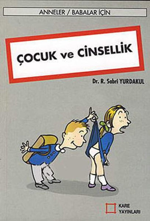 Çocuk ve Cinsellik | Kare Yayınları - Yayınevi Genel Dizisi (İnce Kapak)
