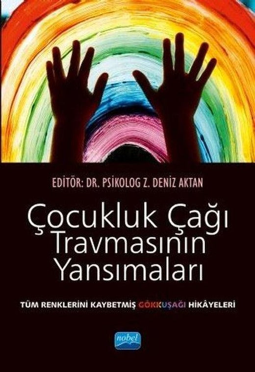 Çocukluk Çağı Travmasının Yansımaları | Nobel Akademik Yayıncılık (İnce Kapak)