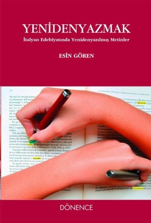 Yeniden Yazmak | Dönence Basım ve Yayın Hizmetleri (İnce Kapak)