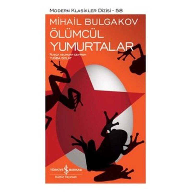 Ölümcül Yumurtalar | İş Bankası Kültür Yayınları