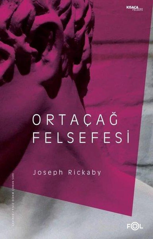 Ortaçağ Felsefesi - Skolastisizm | Fol Kitap (İnce Kapak)