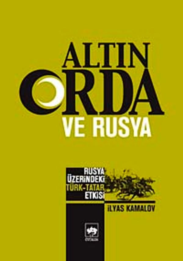 Altın Orda ve Rusya | Ötüken Yayınları