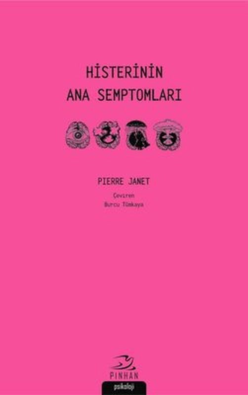 Histerinin Ana Semptomları | Pinhan Yayıncılık