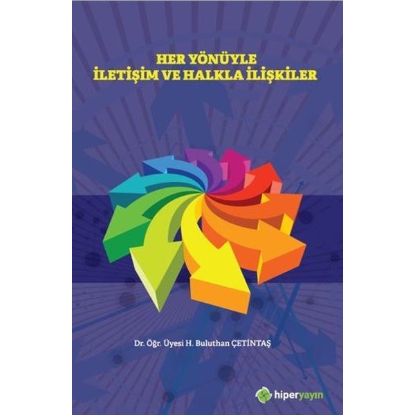 Her Yönüyle İletişim ve Halkla İlişkiler | Hiperlink (İnce Kapak)