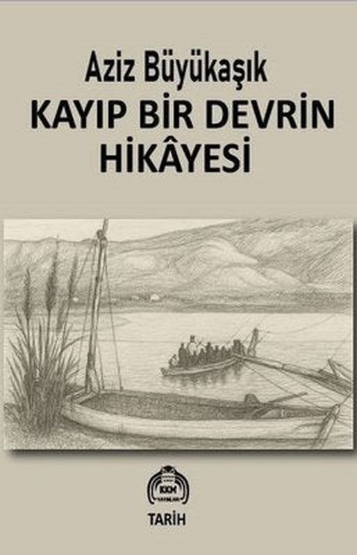 Kayıp Bir Devrin Hikayesi | Kekeme Yayınları (İnce Kapak)