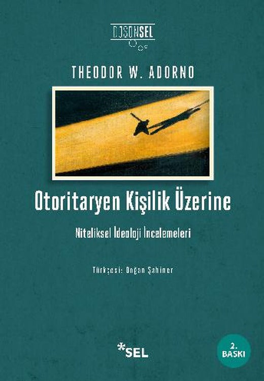 Otoritaryen Kişilik Üzerine - Niteliksel İdeoloji İncelemeleri