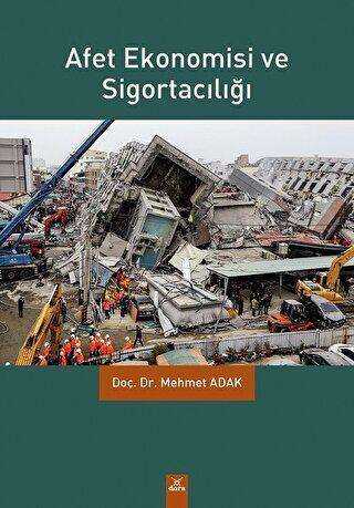 Afet Ekonomisi ve Sigortacılığı - Mehmet Adak kitap kapağı
