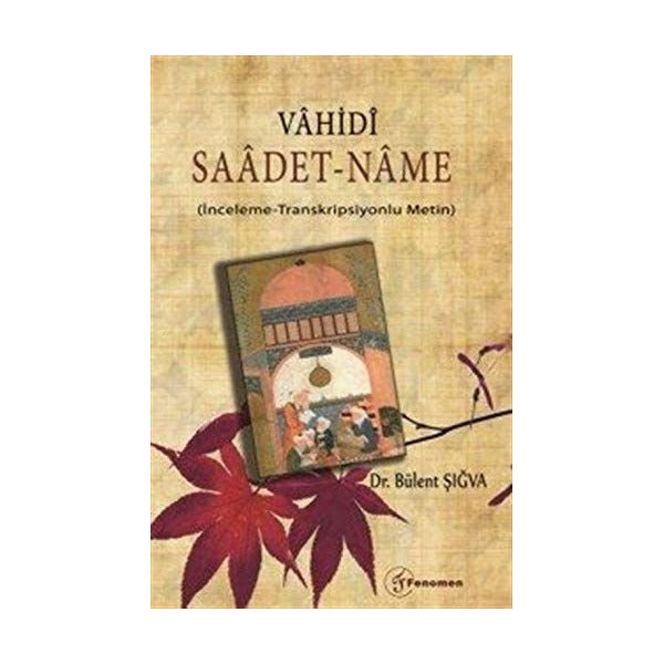 Vahidi Saadet-Name | Fenomen Yayıncılık (Ciltsiz)