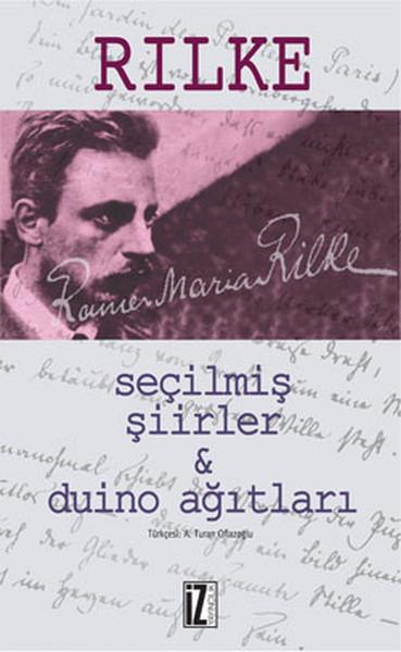 Duino Ağıtları - Seçilmiş Şiirler | İz Yayıncılık - Sanat-Edebiyat Dizisi (İnce Kapak) - Resim 1