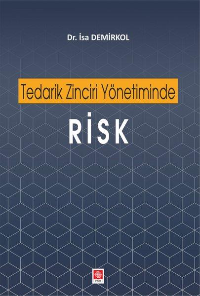Tedarik Zinciri Yönetiminde Risk | Ekin Basım Yayın (İnce Kapak) - Resim 1
