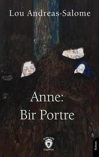 Anne: Bir Portre | Dorlion Yayınları (Ciltsiz) - Resim 1