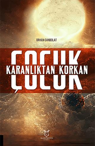 Karanlıktan Korkan Çocuk | Akademisyen Kitabevi (Ciltsiz) - Resim 1