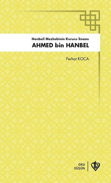 Ahmed Bin Hanbel - Prof. Dr. Ferhat KOCA kitap kapağı
