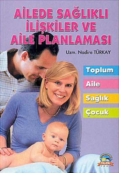 Ailede Sağlıklı İlişkiler ve Aile Planlaması - Nadire Türkay kitap kapağı