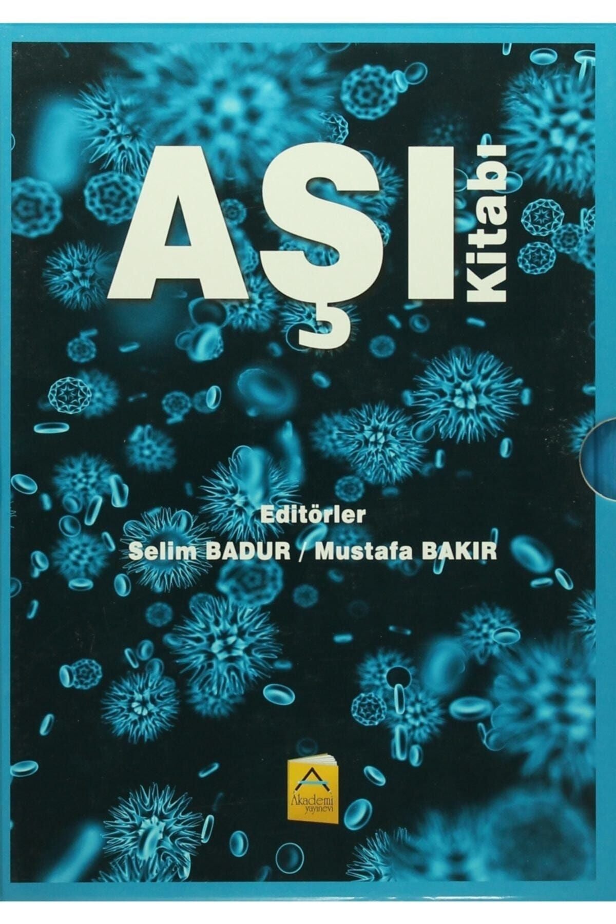 Akademi Yayınları Aşı Kitabı - Ed; Selim Badur, Mustafa Bakır kitap kapağı