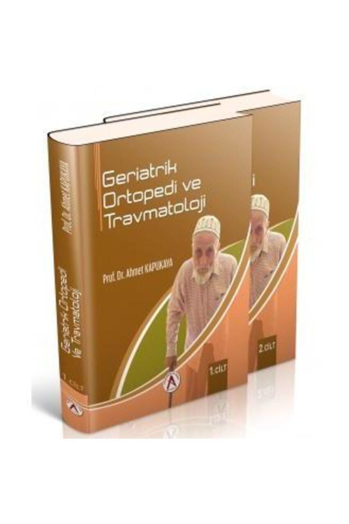 Akademisyen Yayınevi Geriatrik Ortapedi Ve Travmatoloji 2 Cilt Takım - Ahmet Kapukaya kitap kapağı