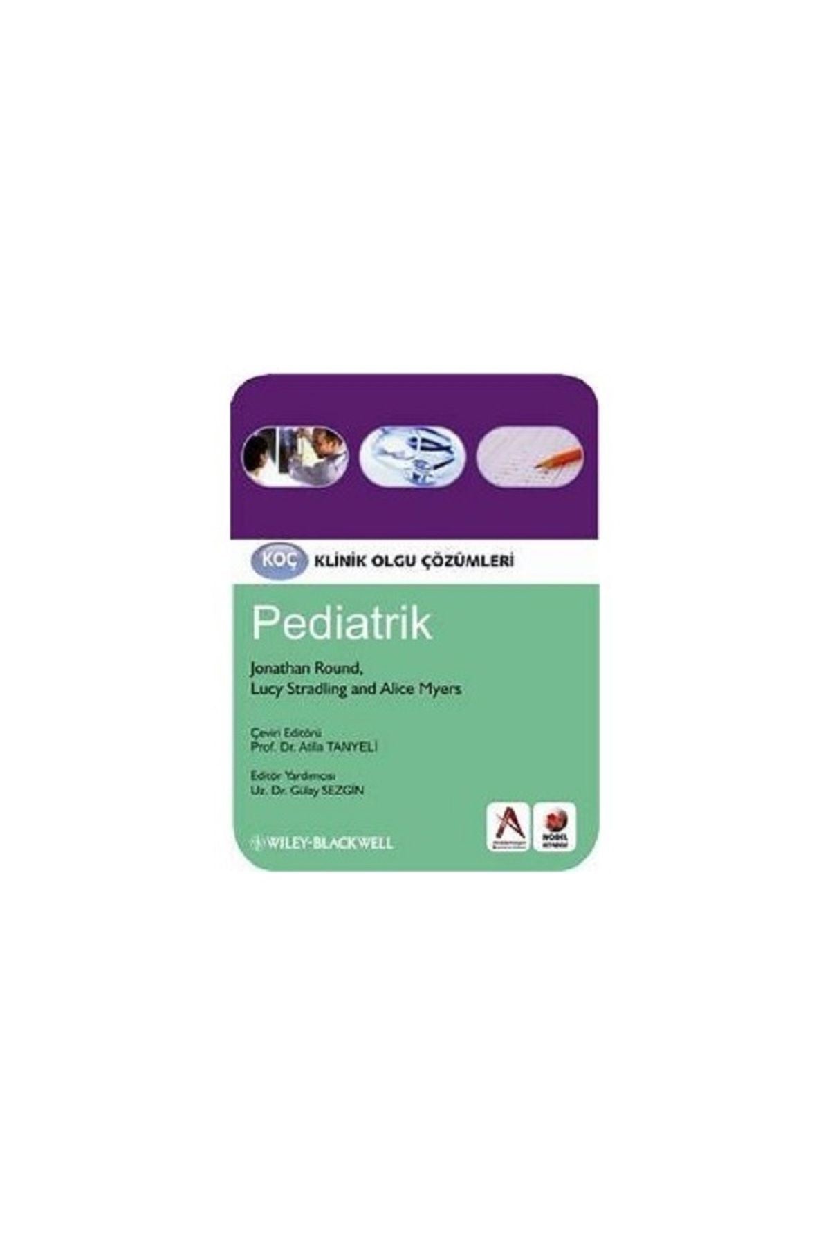 Akademisyen Yayınevi Klinik Olgu Çözümleri Pediatrik - ATİLA TANYELİ kitap kapağı