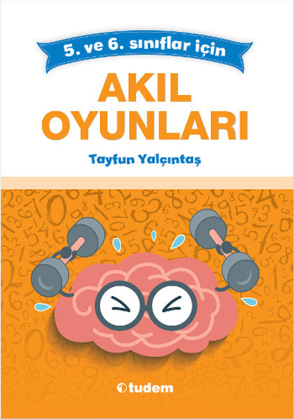 Akıl Oyunları 5. ve 6. Sınıflar İçin - Tayfun Yalçıntaş kitap kapağı