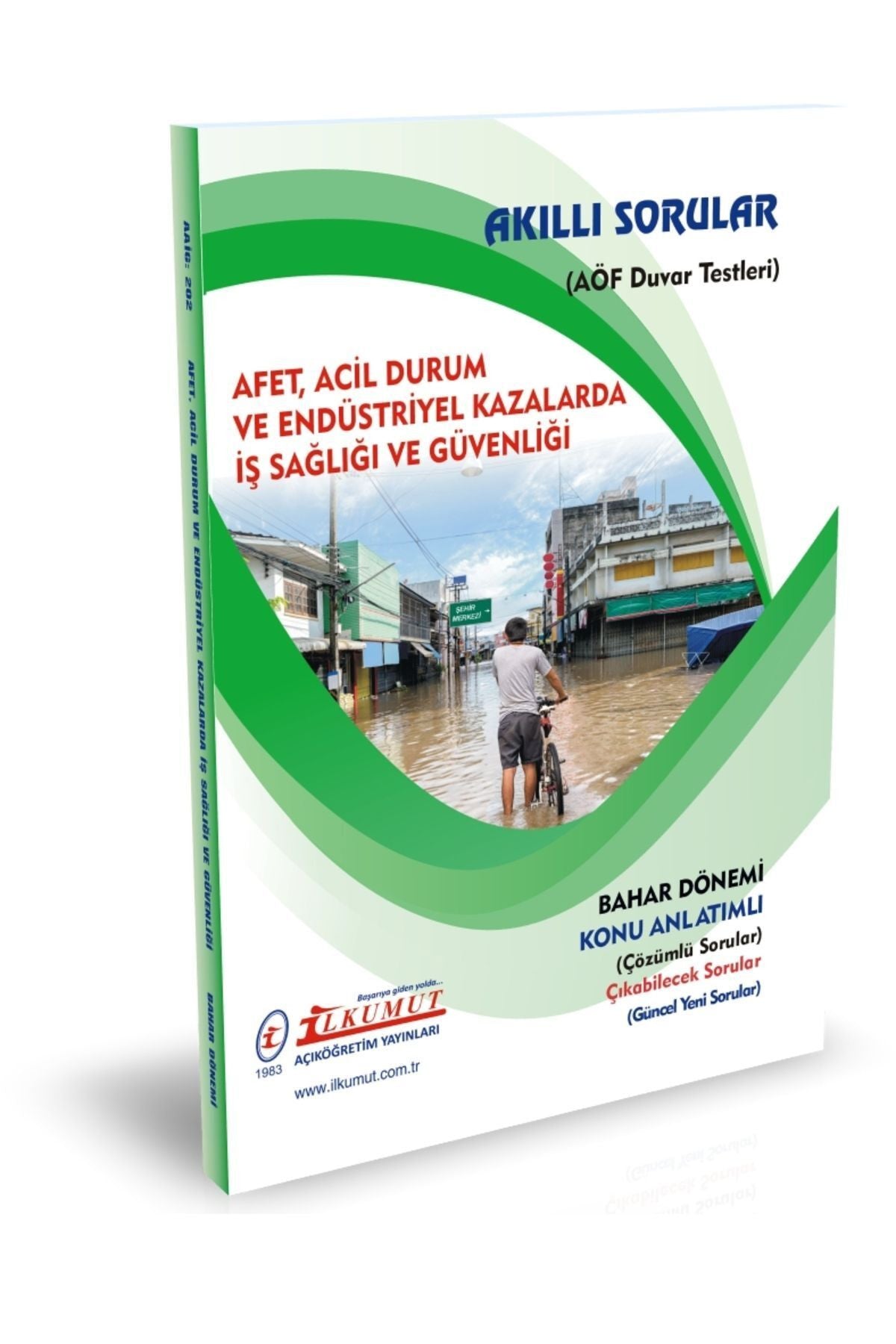 İlkumut Yayınları - Afet, Acil Durum ve Endüstriyel Kazalarda İş Sağlığı ve Güvenliği - (Konu Anlatımlı ve Çözümlü Sorular) kitap kapağı