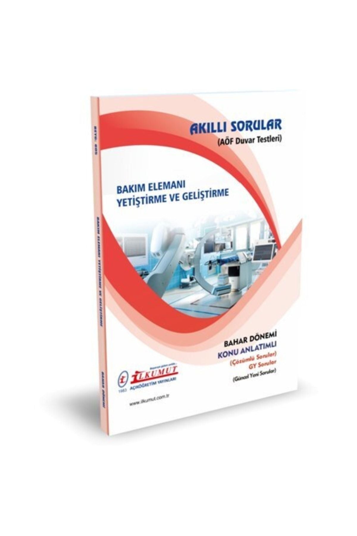 İlkumut Yayınları - Bakım Elemanı Yetiştirme ve Geliştirme - (Konu Anlatımlı ve Çözümlü Sorular) kitap kapağı