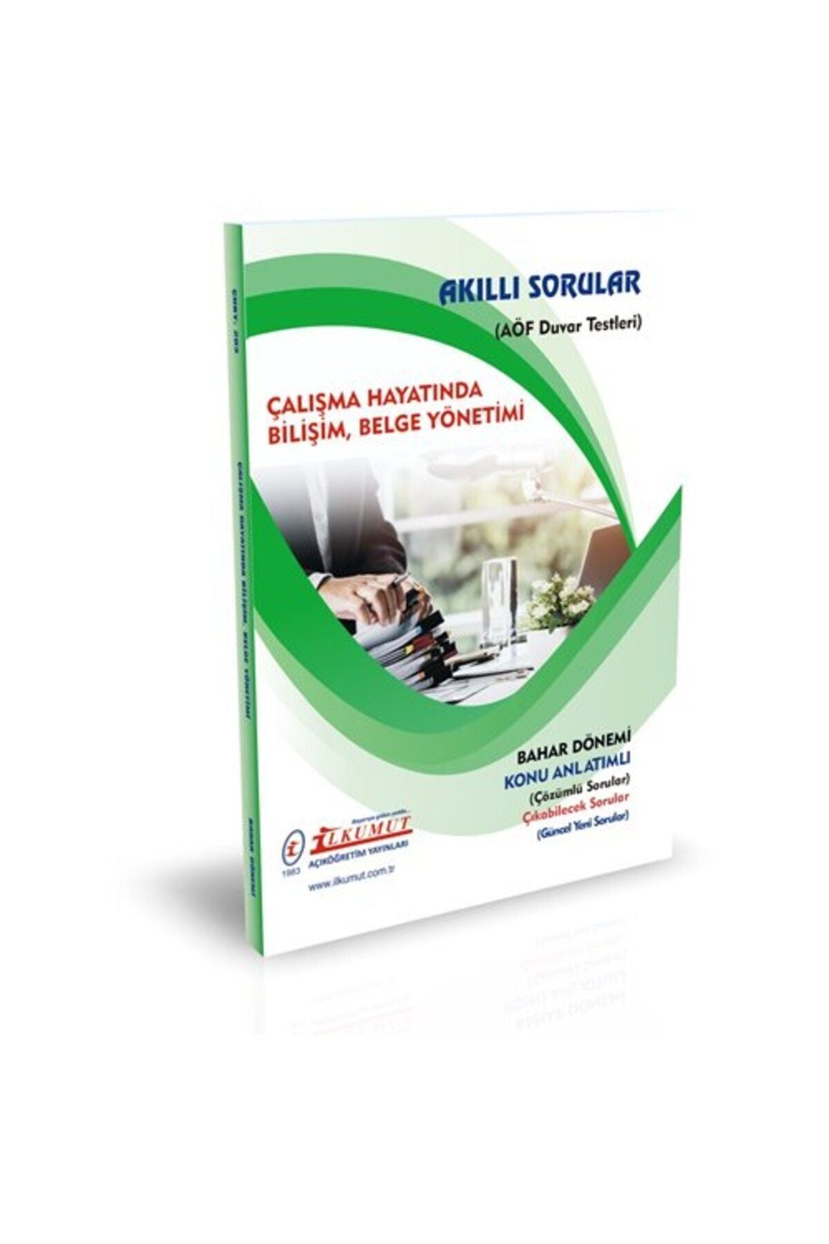 İlkumut Yayınları - Çalışma Hayatında Bilişim, Belge Yönetimi (Konu Anlatımlı ve Çözümlü Sorular) kitap kapağı