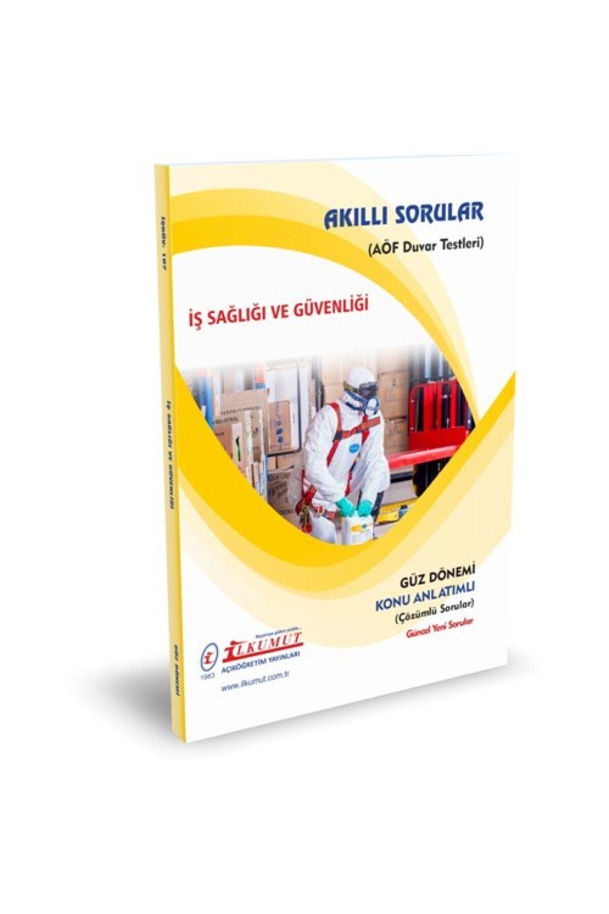 İlkumut Yayınları - İş Sağlığı ve Güvenliği - (Konu Anlatımlı ve Çözümlü Sorular) kitap kapağı