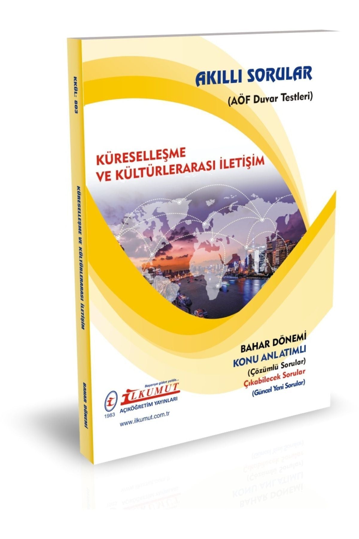 İlkumut Yayınları - Küreselleşme ve Kültürlerarası İletişim - (Konu Anlatımlı ve Çözümlü Sorular) kitap kapağı