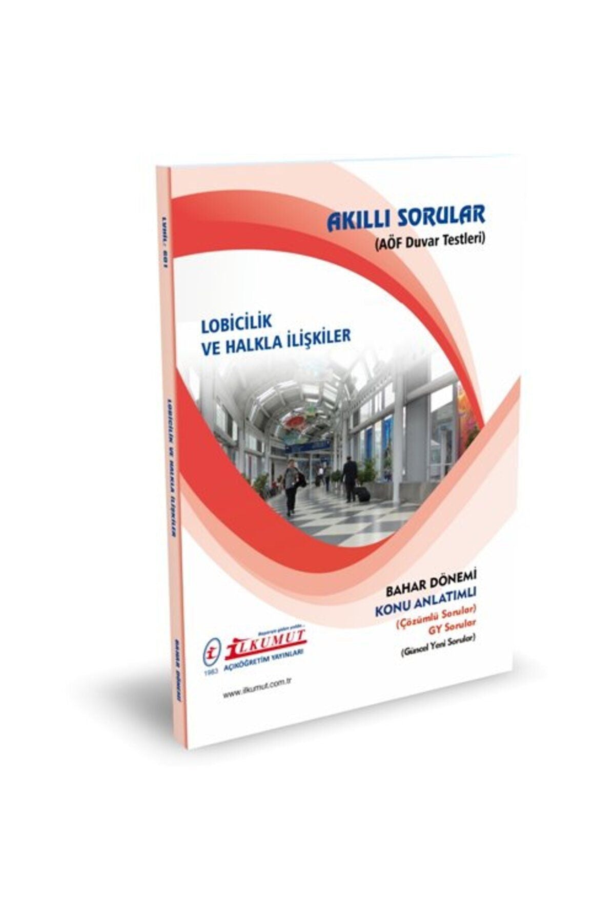 İlkumut Yayınları - Lobicilik ve Halkla İlişkiler - (Konu Anlatımlı ve Çözümlü Sorular) kitap kapağı