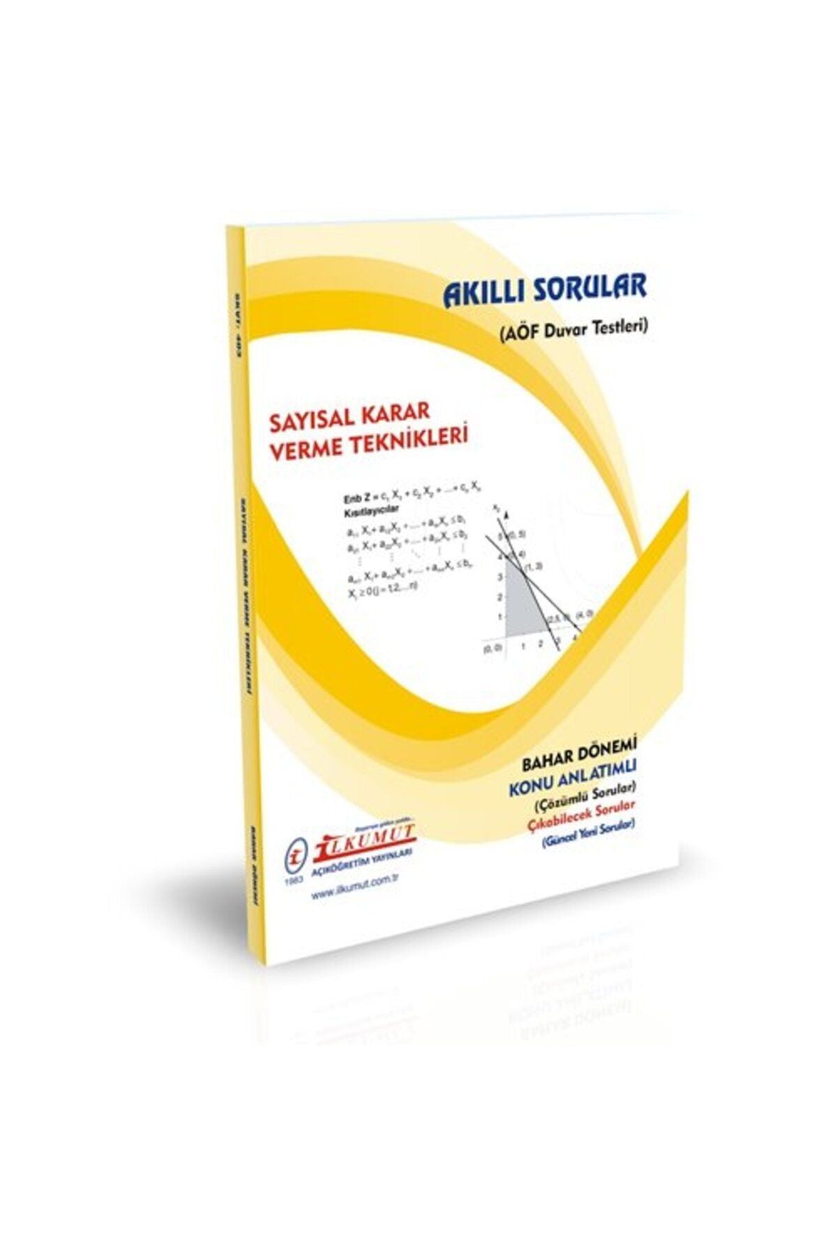 İlkumut Yayınları - Sayısal Karar Verme Teknikleri - (Konu Anlatımlı ve Çözümlü Sorular) kitap kapağı