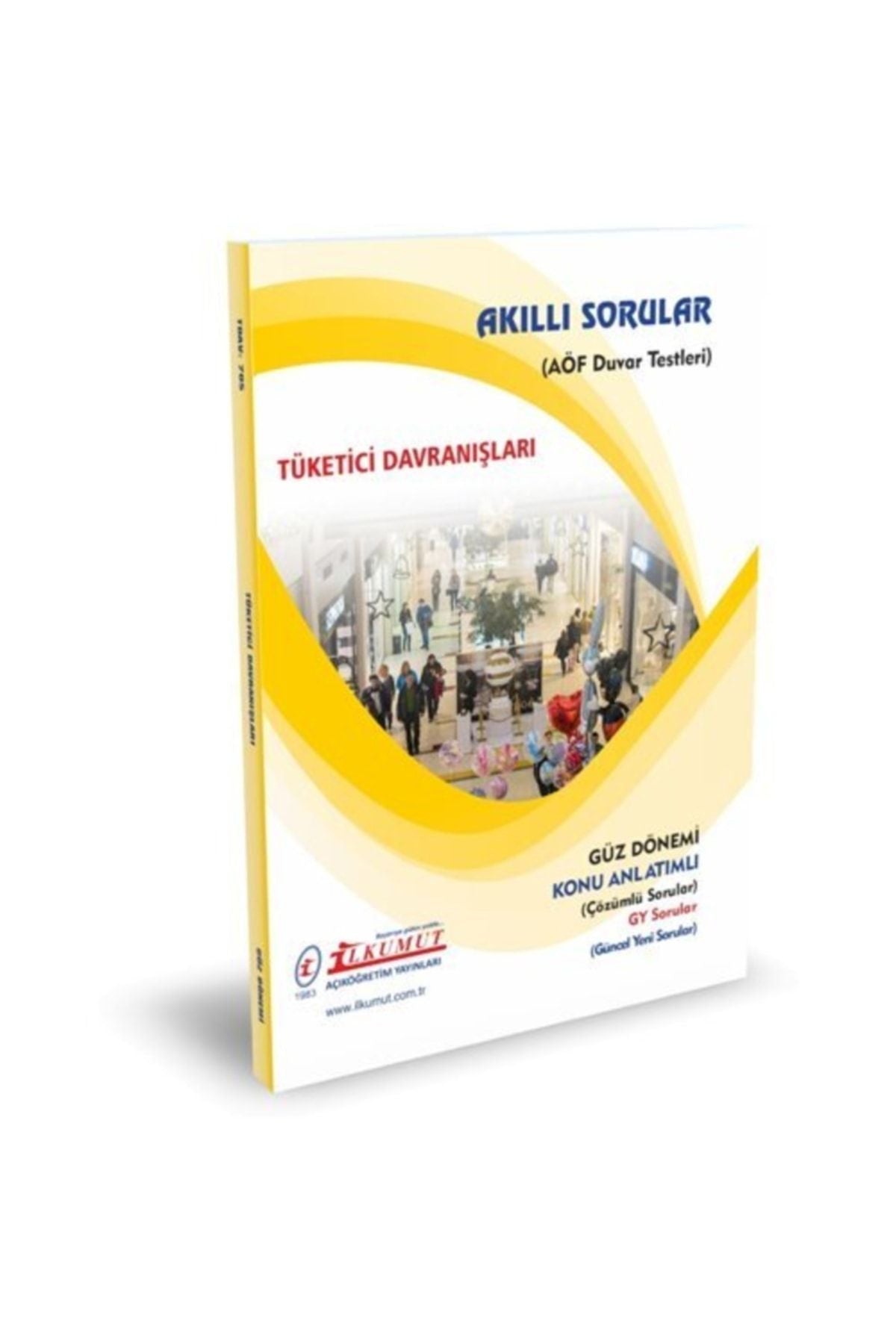 İlkumut Yayınları - Tüketici Davranışları - (Konu Anlatımlı ve Çözümlü Sorular) kitap kapağı