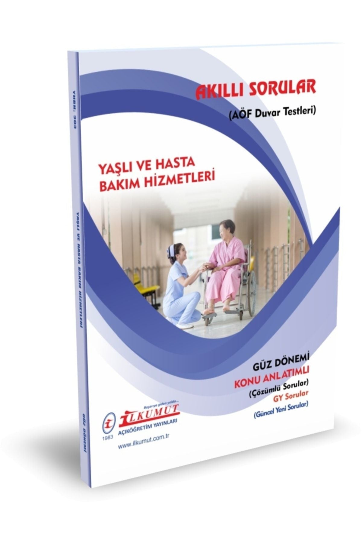 İlkumut Yayınları - Yaşlı ve Hasta Bakım Hizmetleri - (Konu Anlatımlı ve Çözümlü Sorular) kitap kapağı