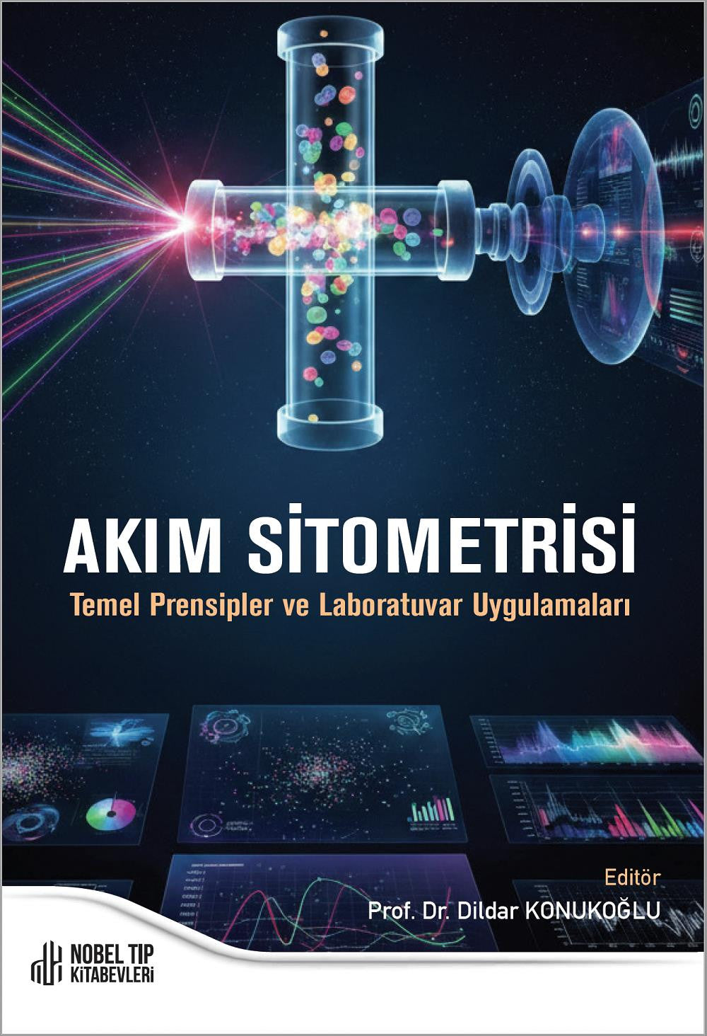 Akım Sitometrisi Temel Prensipler ve Laboratuvar Uygulamaları kitap kapağı