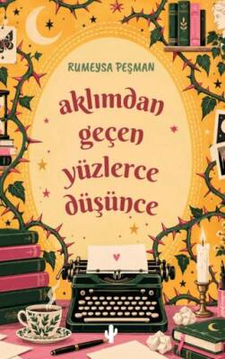 Aklımdan Geçen Yüzlerce Düşünce - Rumeysa Peşman kitap kapağı