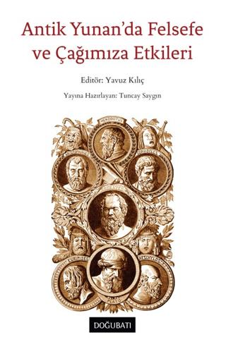 Antik Yunan’da Felsefe ve Çağımıza Etkileri | Doğu Batı Yayınları (Ciltsiz) - Resim 1